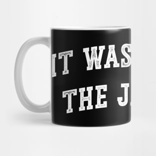 It was always the Jags Jacksonville Jaguars v3 Mug